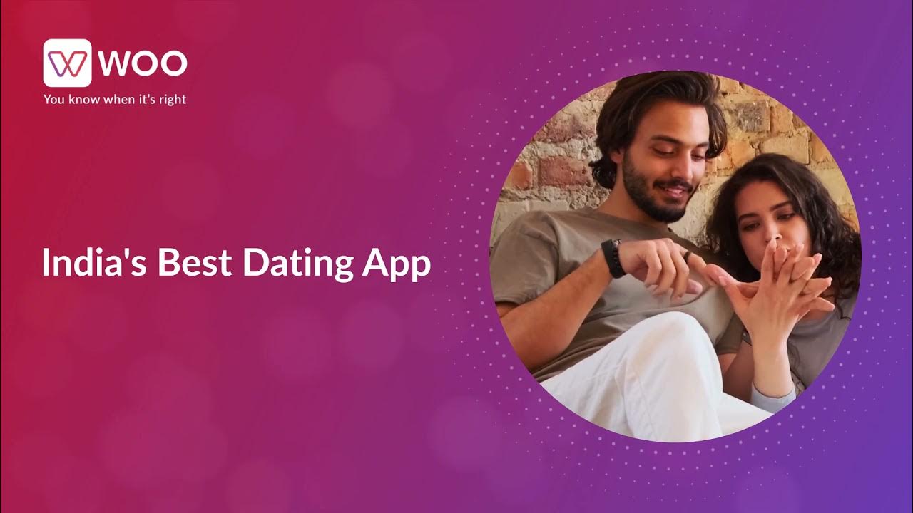 India's Best Dating App Woo App YouTube