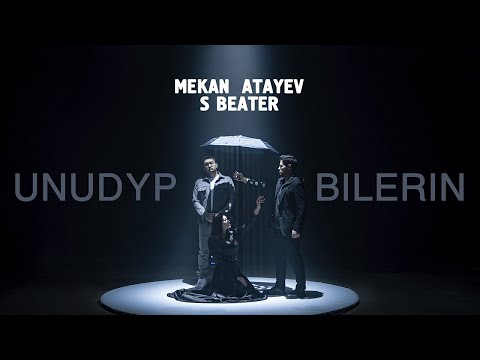 Mekan Atayew ft. S Beater - Unudyp Bilerin