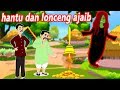 hantu dan lonceng ajaib | Dongeng anak | Dongeng Bahasa Indonesia- Kartun Anak