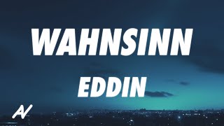 Eddin - Wahnsinn (Lyrics)