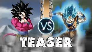 Goku SSJ4 vs Goku SSJ Blue - Teaser