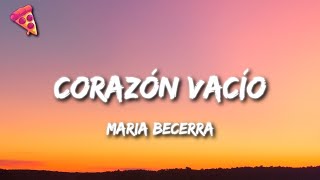 Maria Becerra - CORAZÓN VACÍO
