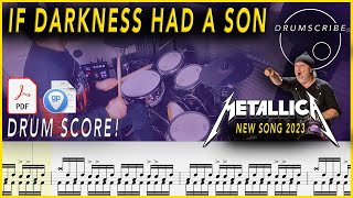 If Darkness Had a Son - METALLICA NEW SONG 2023 | DRUM SCORE Sheet Music Play-Along | DRUMSCRIBE