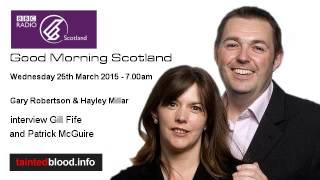 BBC Radio Scotland - Gill Fife and Patrick McQuire - 25th March 2015