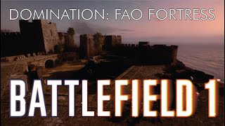 BATTLEFIELD 1 - Domination: Fao Fortress (12-0) Martini Henry - 08/05/2024