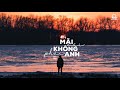 Mãi Mãi Không Phải Anh, 3107, Trưởng Thành  ♫ Nhạc Lofi Chill Buồn Tâm Trạng Nhất 2020