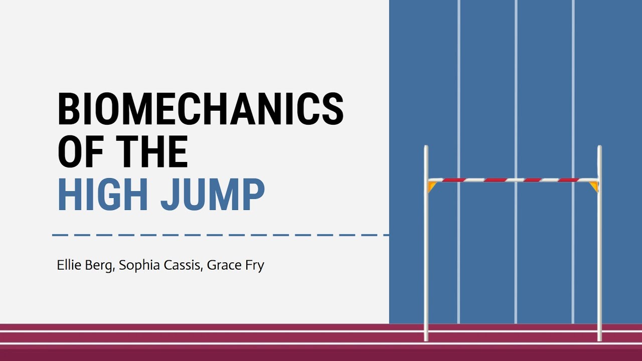 The Biomechanics of the High Jump