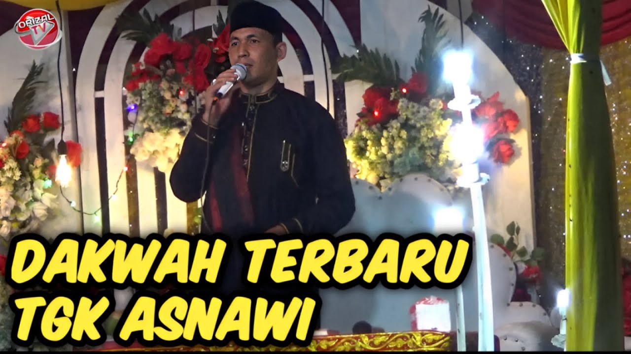Dakwah Tgk Asnawi Terbaru Edisi Spesial Full Time - Dakwah Aceh Terbaru