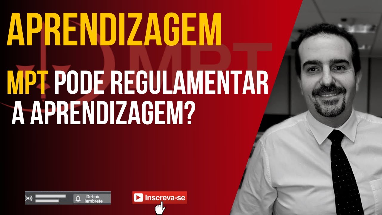 Aprendizagem MPT pode regulamentar a Aprendizagem? 🔴 Alfredo