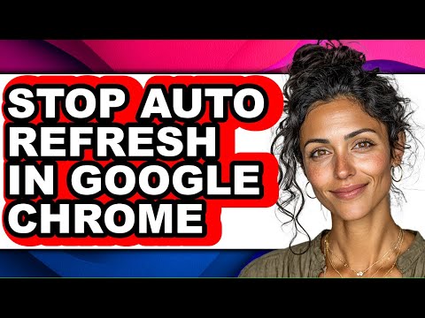 How to Stop Auto Refresh in Google Chrome (only Way)