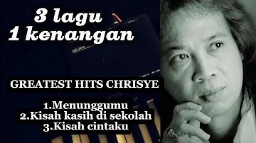 3 Lagu penuh rindu - Hits Chrisye feat Peterpan-Menunggumu, Kisah Kasih di Sekolah,Kisah Cintaku