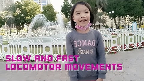 Slow and Fast Locomotor Movements | Performance Task in P.E by Sofia Adah | Grade 1