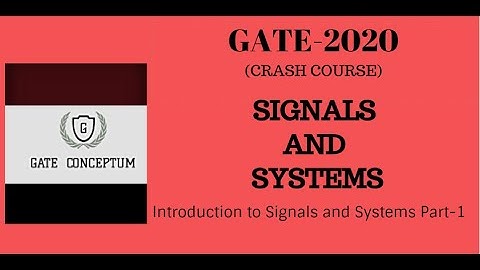 Signals and Systems |  Introduction to Signals and Systems Part-1|GATE-2020