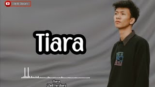 Ziell Ferdian - Tiara || Lirik