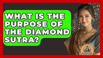 What Is The Purpose Of The Diamond Sutra? - Buddhism Reflections