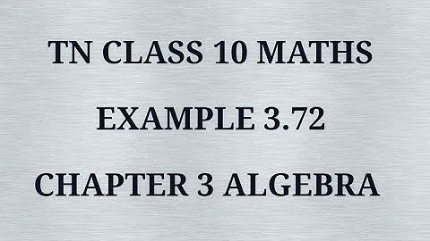 TN 10 maths chapter 3 example 3.72