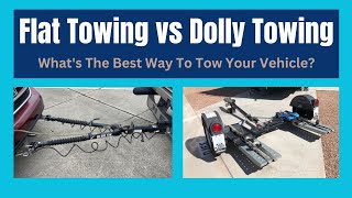 Flat Towing VS Dolly Towing - What