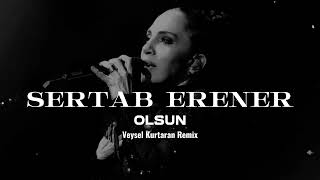 Sertab Erener - Olsun (Veysel Kurtaran Remix) Resimi