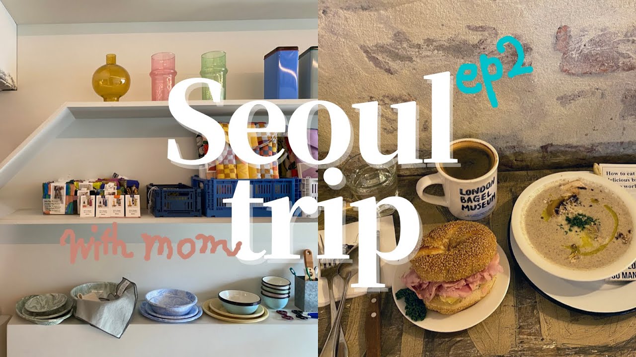 《韓国vlog》韓国旅行ep2🇰🇷母娘旅😉よく食べよく遊ぶ親子の韓国ソウル｜カフェ巡り☕️｜西村ショッピング🛍｜景福宮| 北村韓屋｜ロンドンベーグルミュージアム🥯｜安国｜korea｜