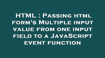 HTML : Passing html form