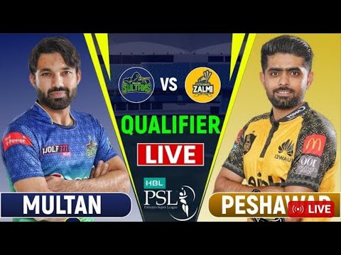 🔴PSL LIVE : Peshawar Zalmi Vs Multan Sultans 1st Qualifier Live | PZ vs MS Live