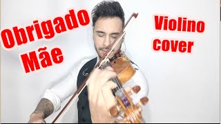 Naiara Azevedo - OBRIGADO MÃE ( Violino Douglas Mendes)
