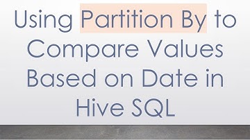 Using Partition By to Compare Values Based on Date in Hive SQL