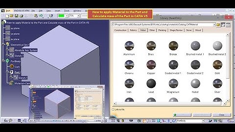 How to apply Material to the Part and Calculate mass of the Part in CATIA V5