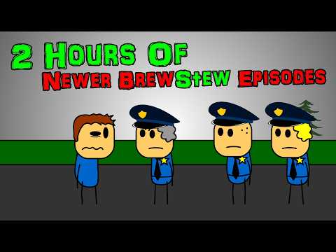 2 HOURS OF NEWER BREWSTEW EPISODES