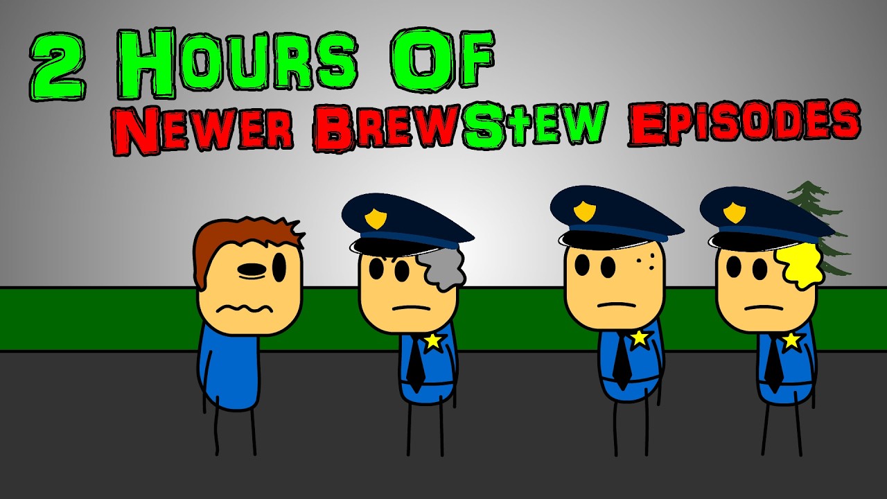 2 HOURS OF NEWER BREWSTEW EPISODES