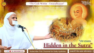 “Hidden in the Sutra” | The Code Within – Uttaradhyayan | Life Lessons Through Easy Mantras
