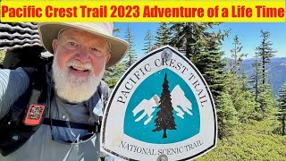 Pacific Crest Trail 2023 Adventure of a Life Time  PCT Thru Hike
