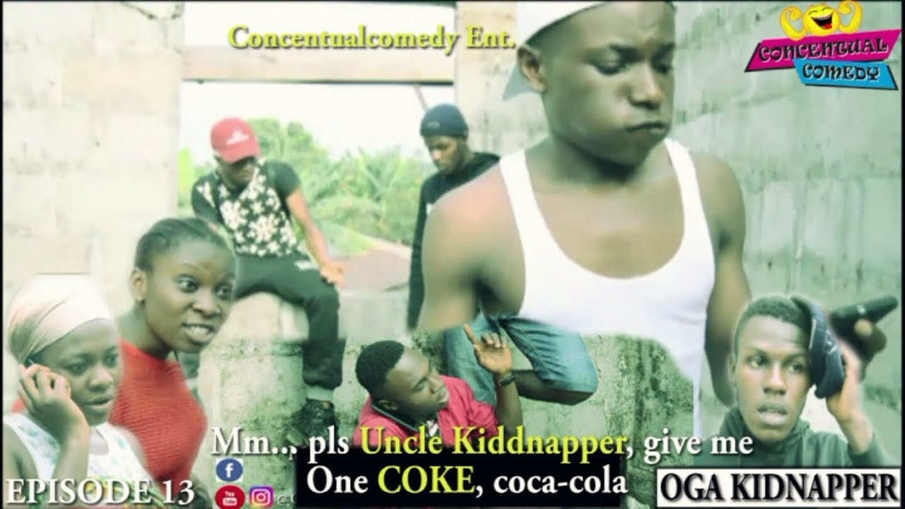 Concentualcomedy-Episode 13 (Oga Kidnapper)
