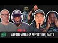 WrestleMania 42 Preview and Predictions, Part 1