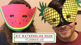 DIY Watermelon Mask + Vegan Masquerade | VLOGMAS Day 18