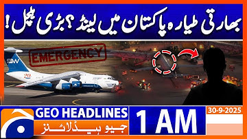Indian plane lands in Pakistan? Big chaos | Headlines Geo News 1 AM | 30 September 2025