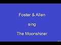 The Moonshiner + OnScreen Lyrics - Foster &amp; Allen