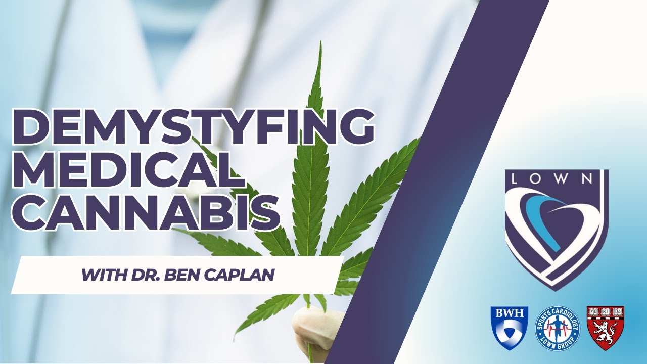 Demystifying Medical Cannabis (I.E. Marijuana) with Dr. Ben Caplan