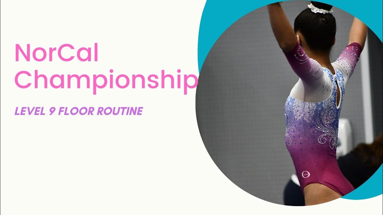 Floor Routine NorCal Gymnastics Championship - YouTube