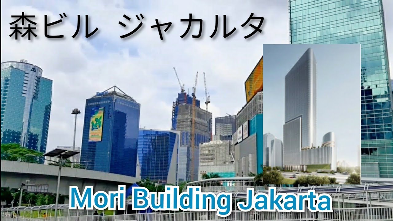    Mori Building Jakarta  Office Tower Landmark 