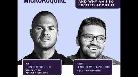 MicroAcquire to help startups meet potential buyers and get acquired... w/ Andrew Gazdecki