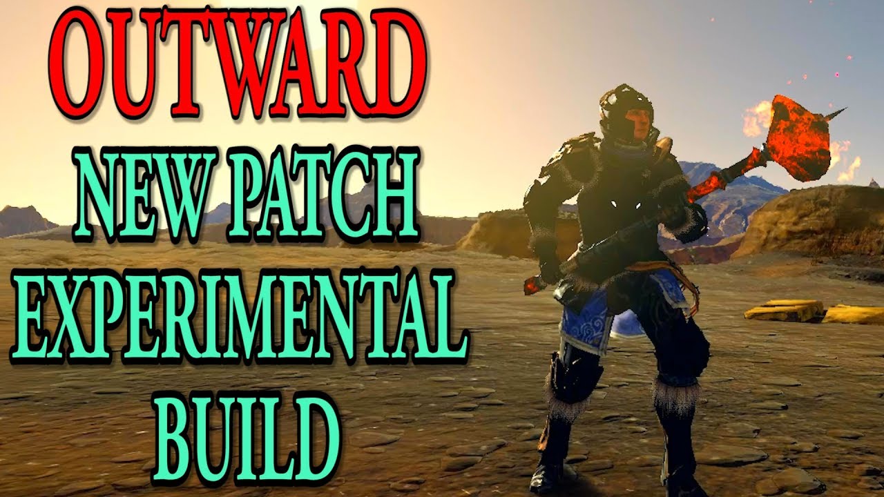 OUTWARD - New 1.7gb Patch (April 23rd) / Experimental Build