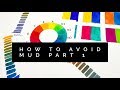 Color Theory Ep. 4 | How to Avoid Muddy Colors - Complimentary Colors