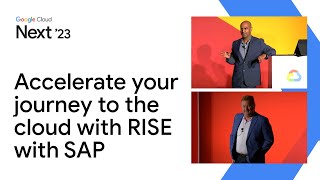 Accelerate your journey to the cloud with RISE with SAP on Google Cloud