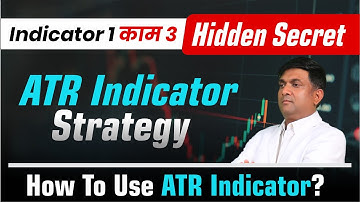 Indicator 1 काम 3 Hidden Secret | ATR Indicator Strategy | How To Use ATR Indicator?