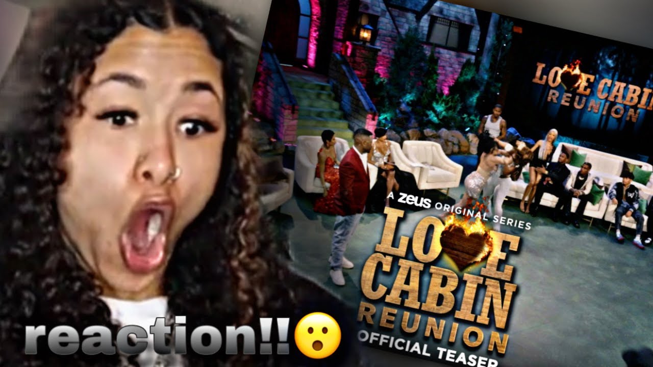 Love Cabin Reunion TEASER REACTION!!🤯