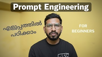 Prompt Engineering Explained in Malayalam| How to Talk to AI the Right Way! | Guide For Beginners