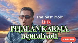 Pejalan karma - ngurah adi - audio lirik