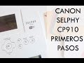 Primeros pasos con la Canon Selphy CP910 | CON P DE PAPEL