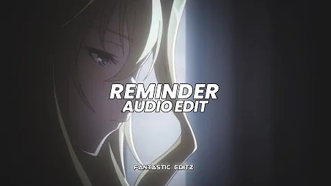 reminder - the weeknd [edit audio]